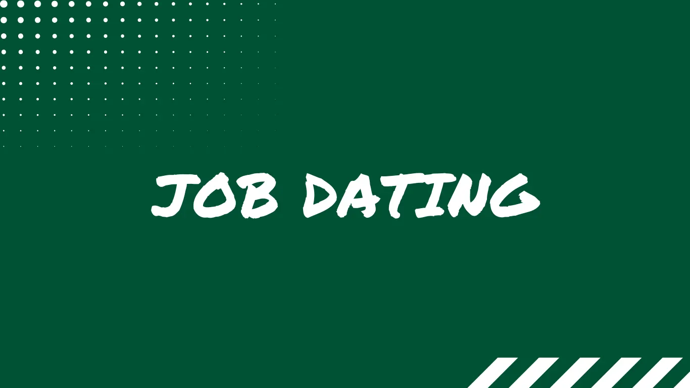 JOB DATING - VENDREDI 14 MARS !